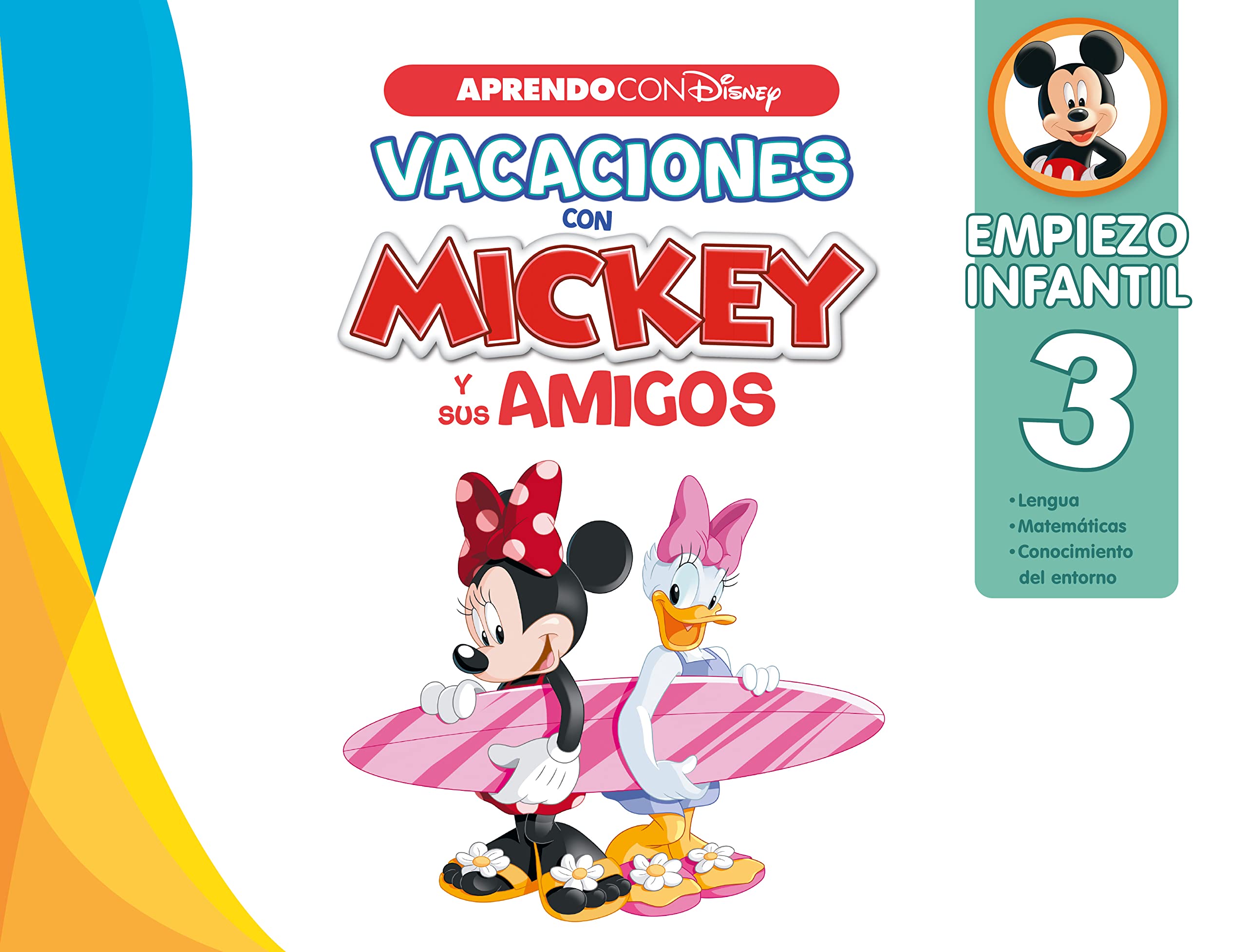 Vacaciones con Mickey y sus amigos. Empiezo infantil (Disney. Cuaderno de vacaciones 3 años): Lengua, Matemáticas y Conocimiento del entorno (Aprendo con Disney)