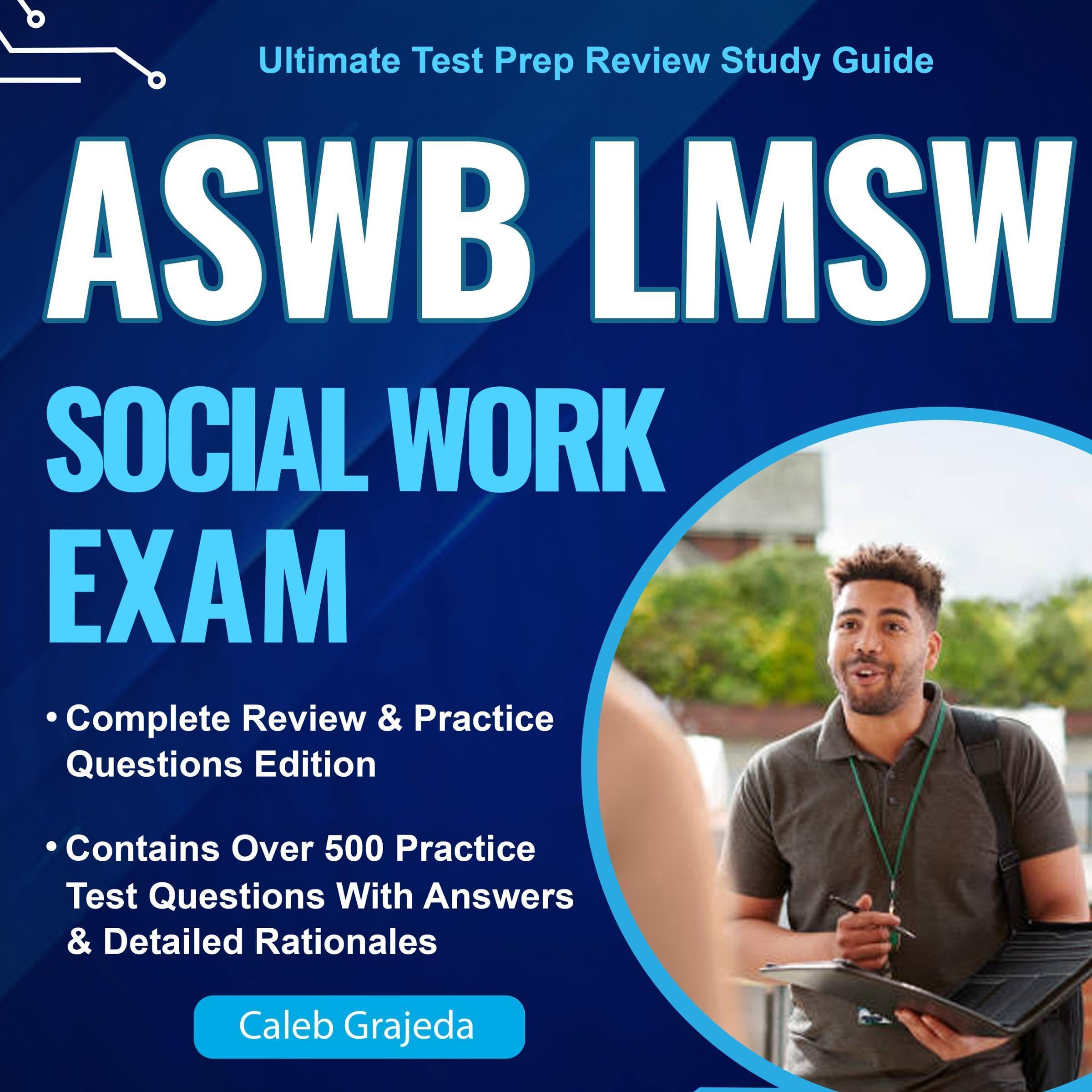 Cover art for ASWB Social Work Exam Study Guide (LMSW): Complete Review & Practice Questions Edition—Ultimate Test Prep Review