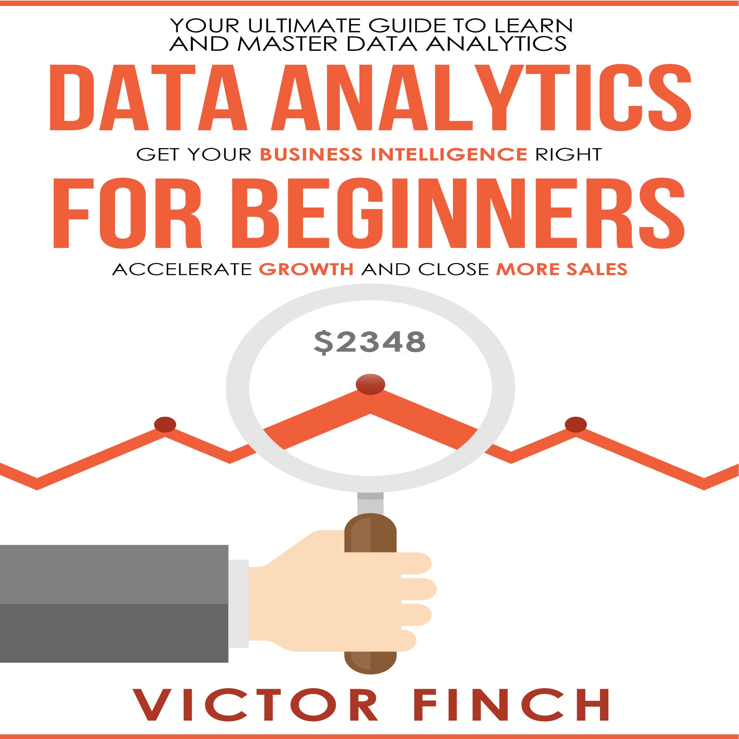 Cover art for Data Analytics for Beginners: Your Ultimate Guide to Learn and Master Data Analysis