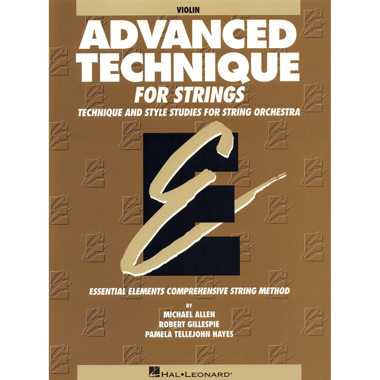 Advanced Technique for Strings Violin | Level 4 Essential Elements Series | Scales, Shifting and Bowing Exercises for Advanced Violinists | Hal Leonard