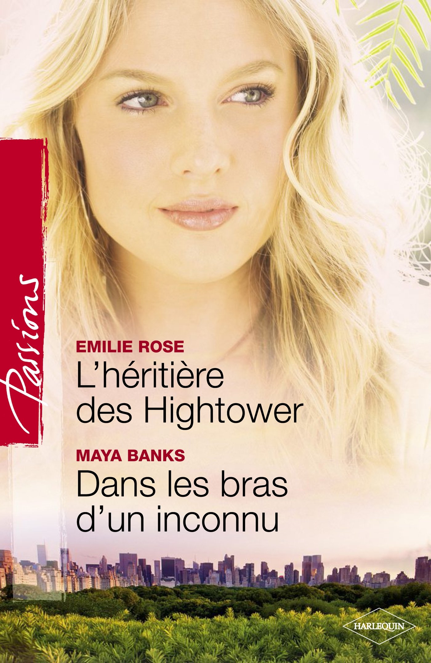 L'héritière des Hightower - Dans les bras d'un inconnu (Harlequin Passions) (French Edition)