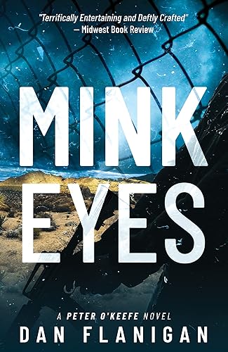 Mink Eyes: A Crime Novel of Greed, Violence, and Moral