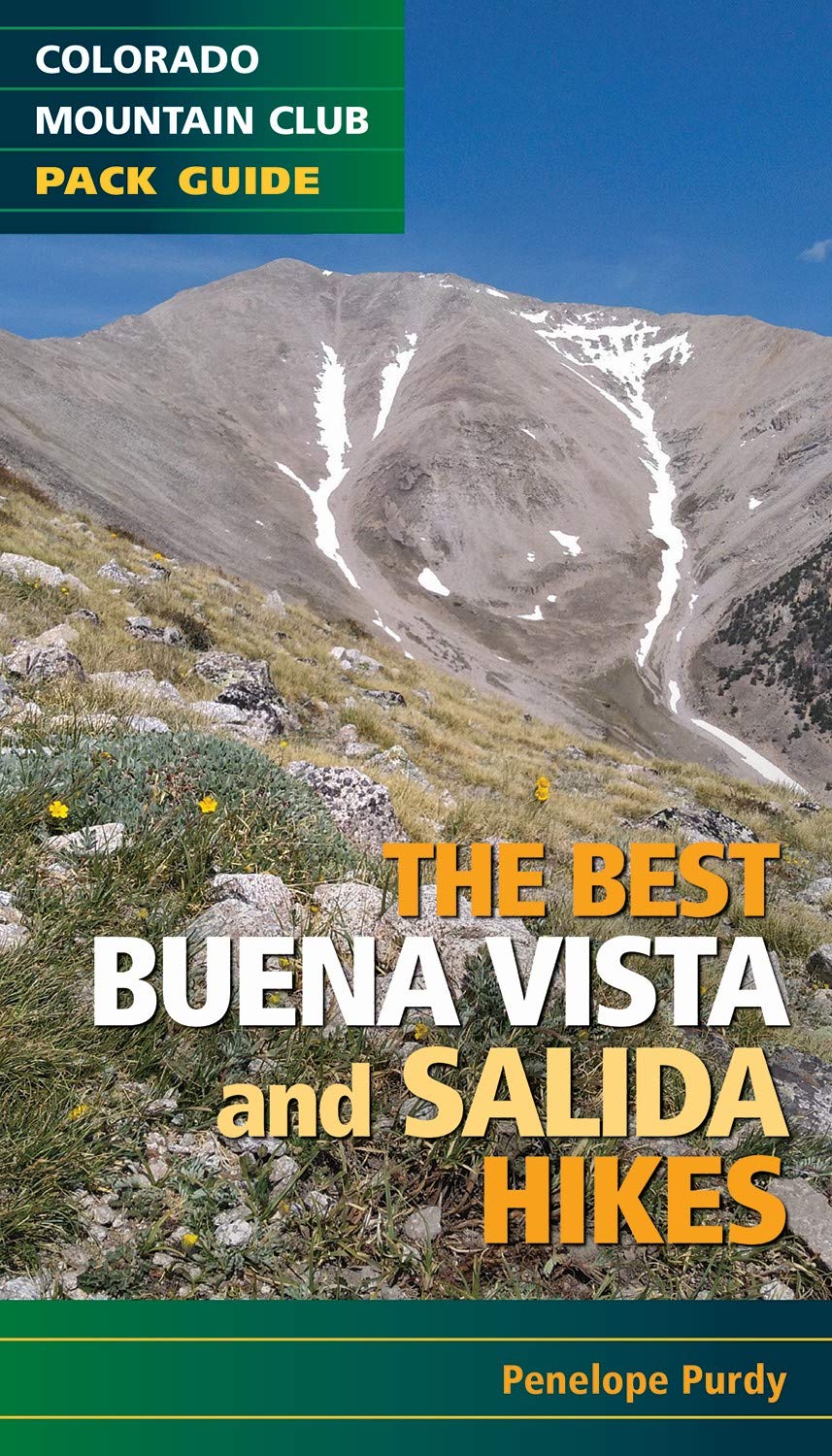 Penelope PurdyThe Best Buena Vista and Salida Hikes