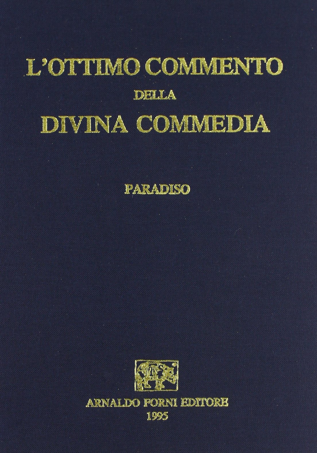 L'ottimo commento alla «Divina Commedia» (rist. anast. Pisa, 1827-29)-Saggio di correzioni all'Ottimo commento (rist. Anast. Firenze, 1830)
