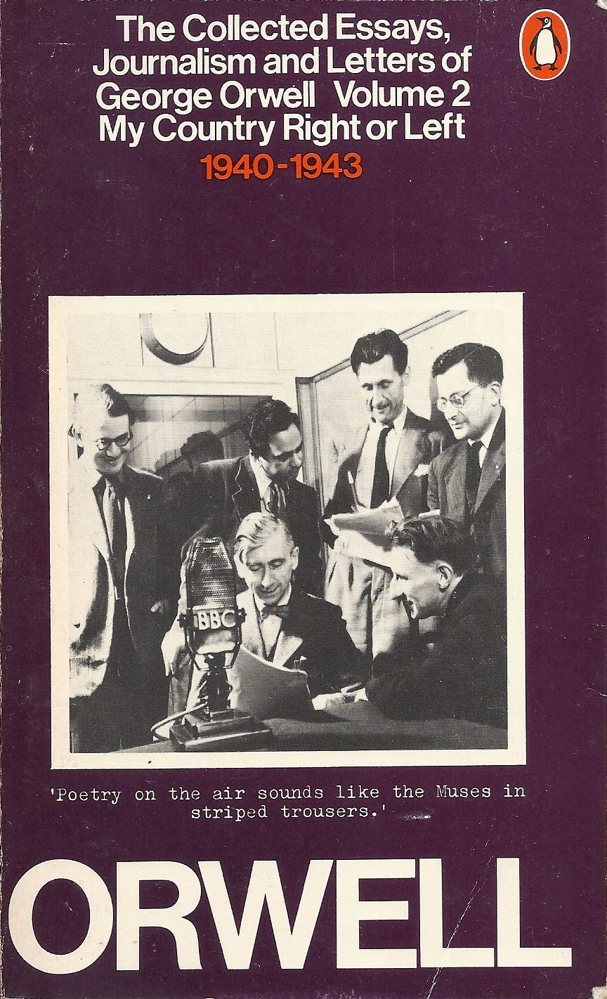 Buy My Country Right or Left 1940-1943 (Collected Essays, Journalism and Letters of George Orwell, Vol 2) โ BookShops.in