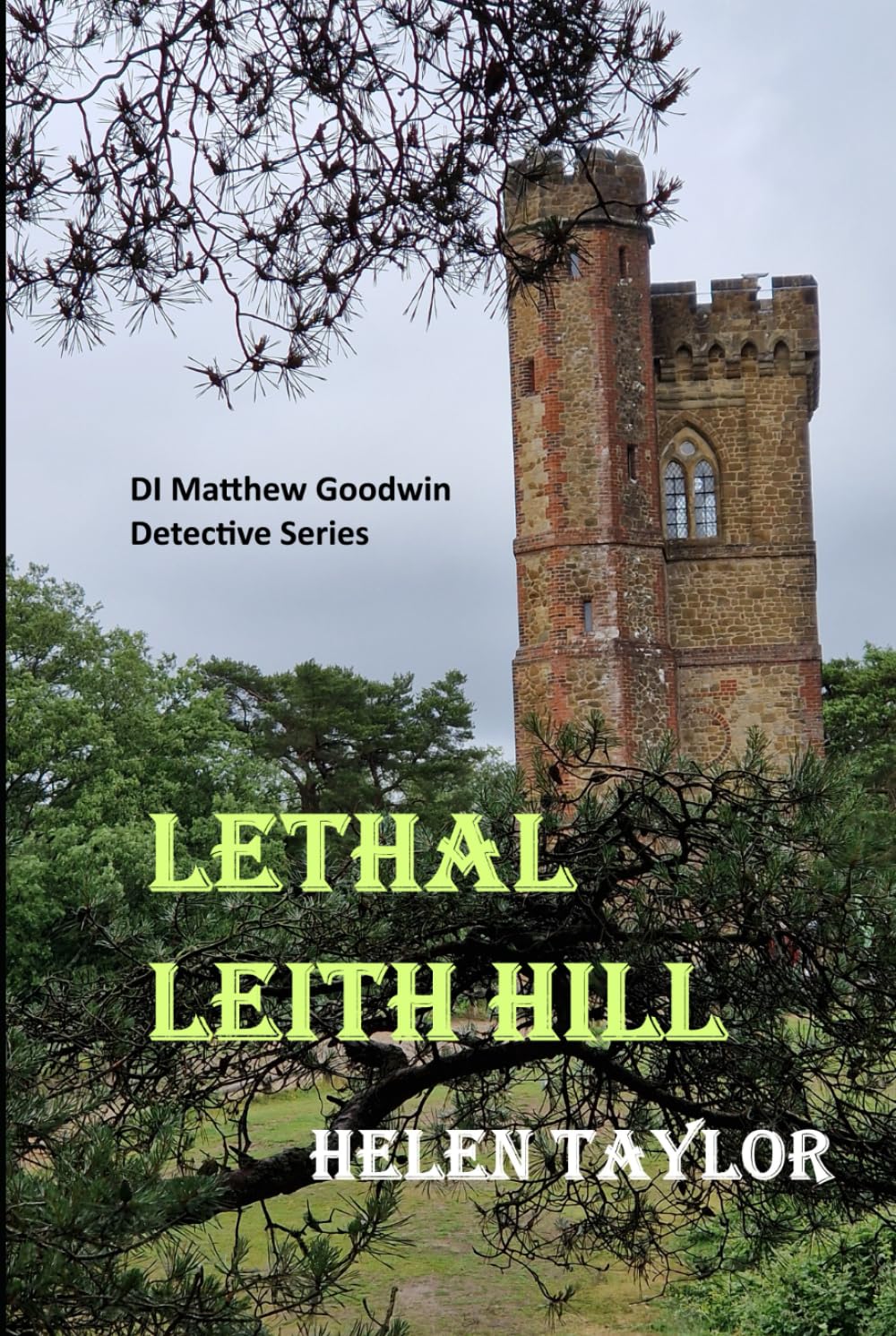 Lethal Leith Hill (DI Matthew Goodwin Detective Series)