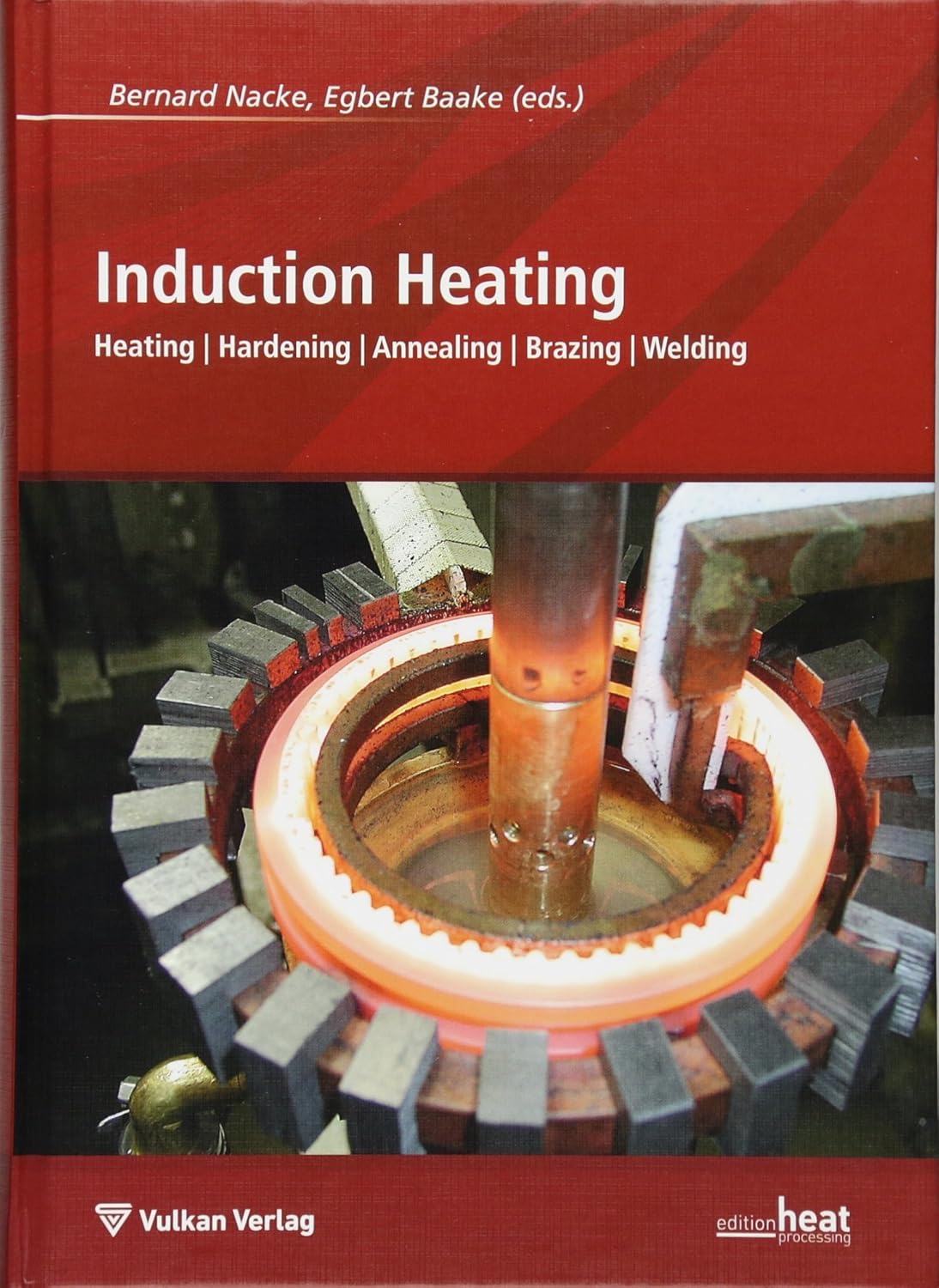 Induction Heating Heating Hardening Annealing Brazing Welding Baake, Egbert
