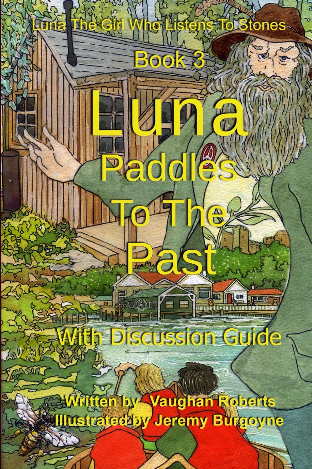 Luna Paddles To The Past: Luna The Girl Who Listens To Stones Book 3