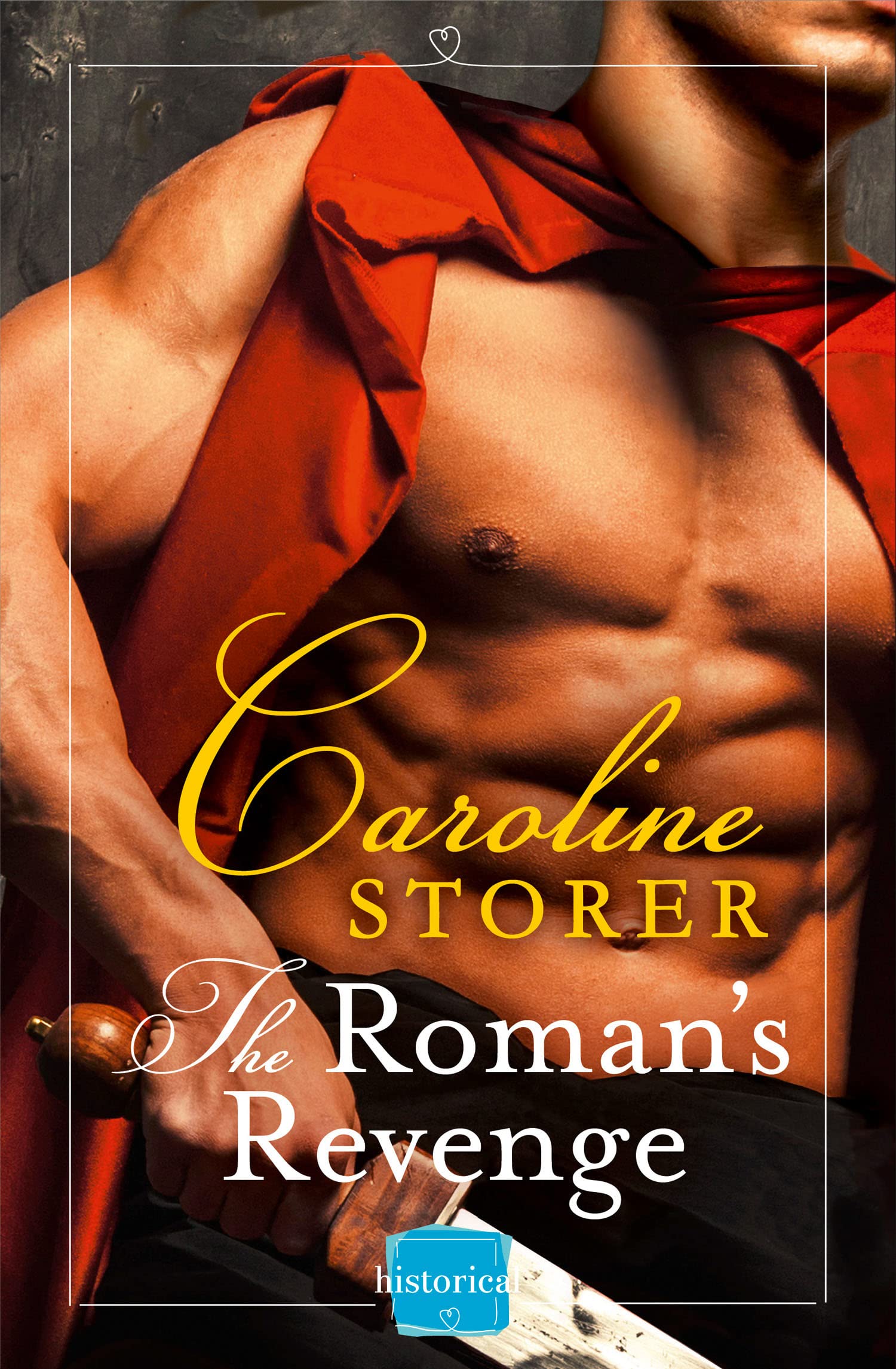The Roman’s Revenge: An Epic Historical Romance of Sacrifice and Vesuvius