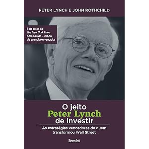 O jeito Peter Lynch de investir (Em Portugues do Brasil)
