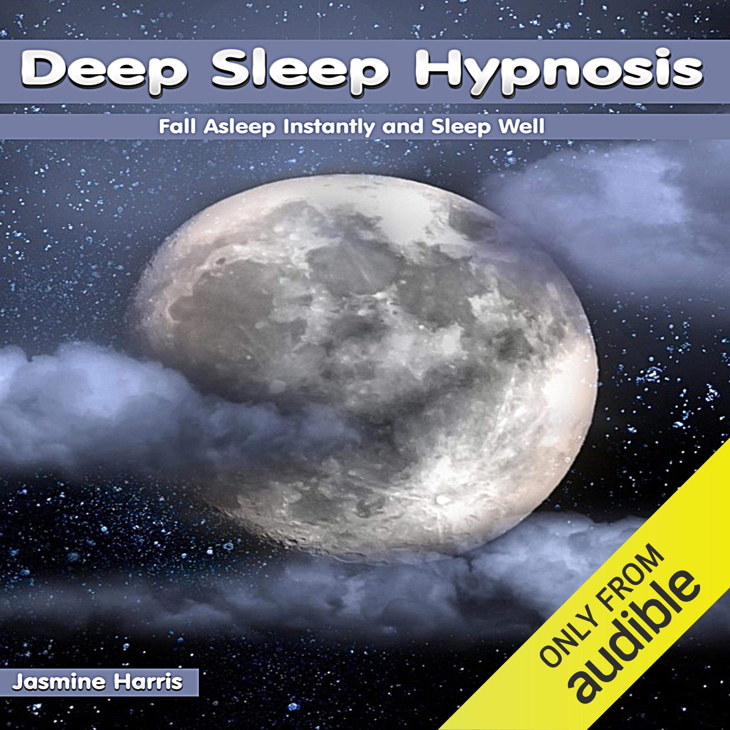 Deep Sleep Hypnosis: Fall Asleep Instantly and Sleep Well