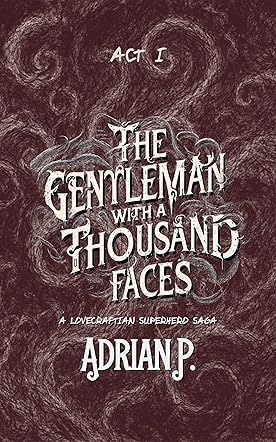 The Gentleman With A Thousand Faces