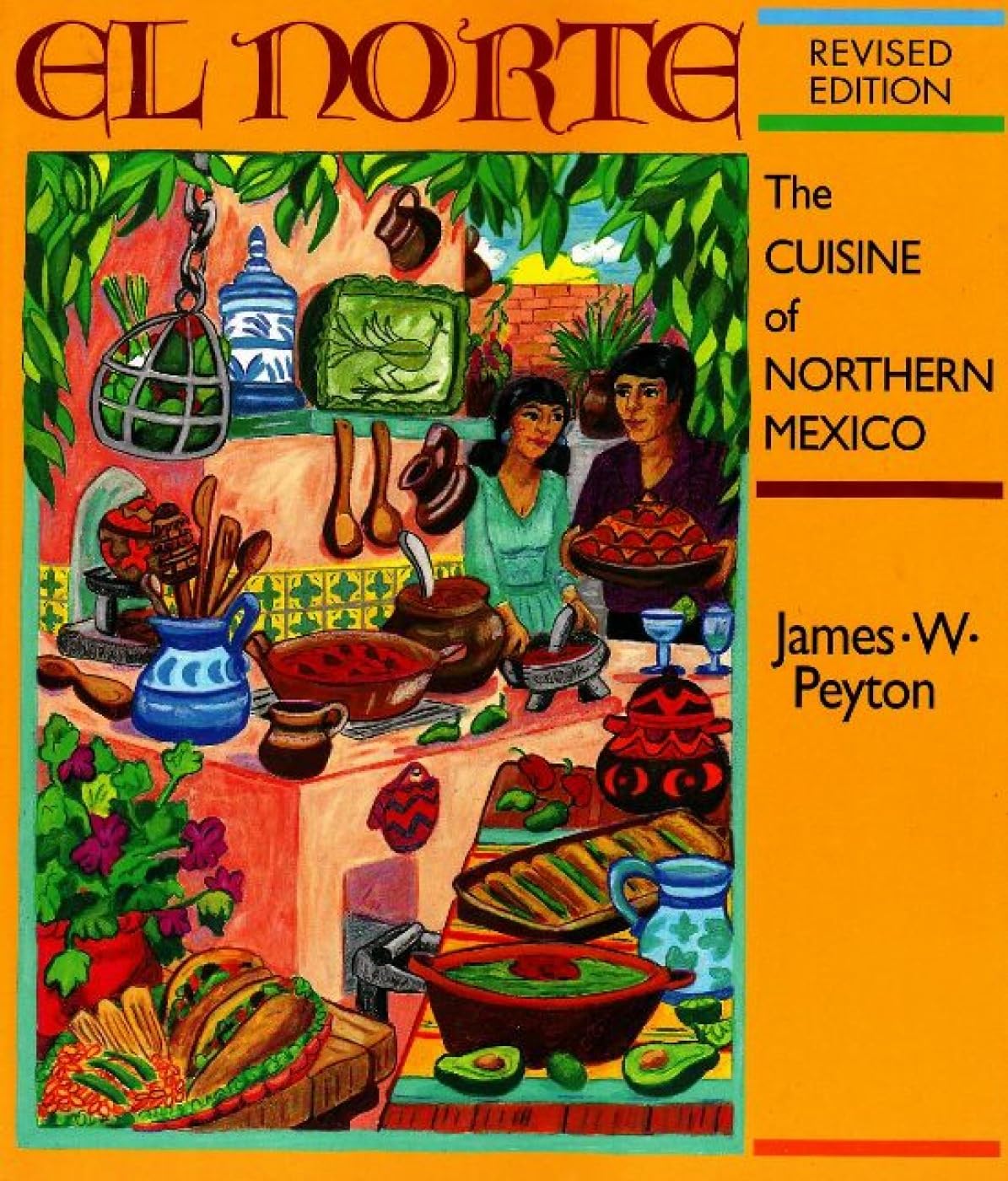 El Norte: The Cuisine of Northern Mexico (Red Crane Cookbook Series)