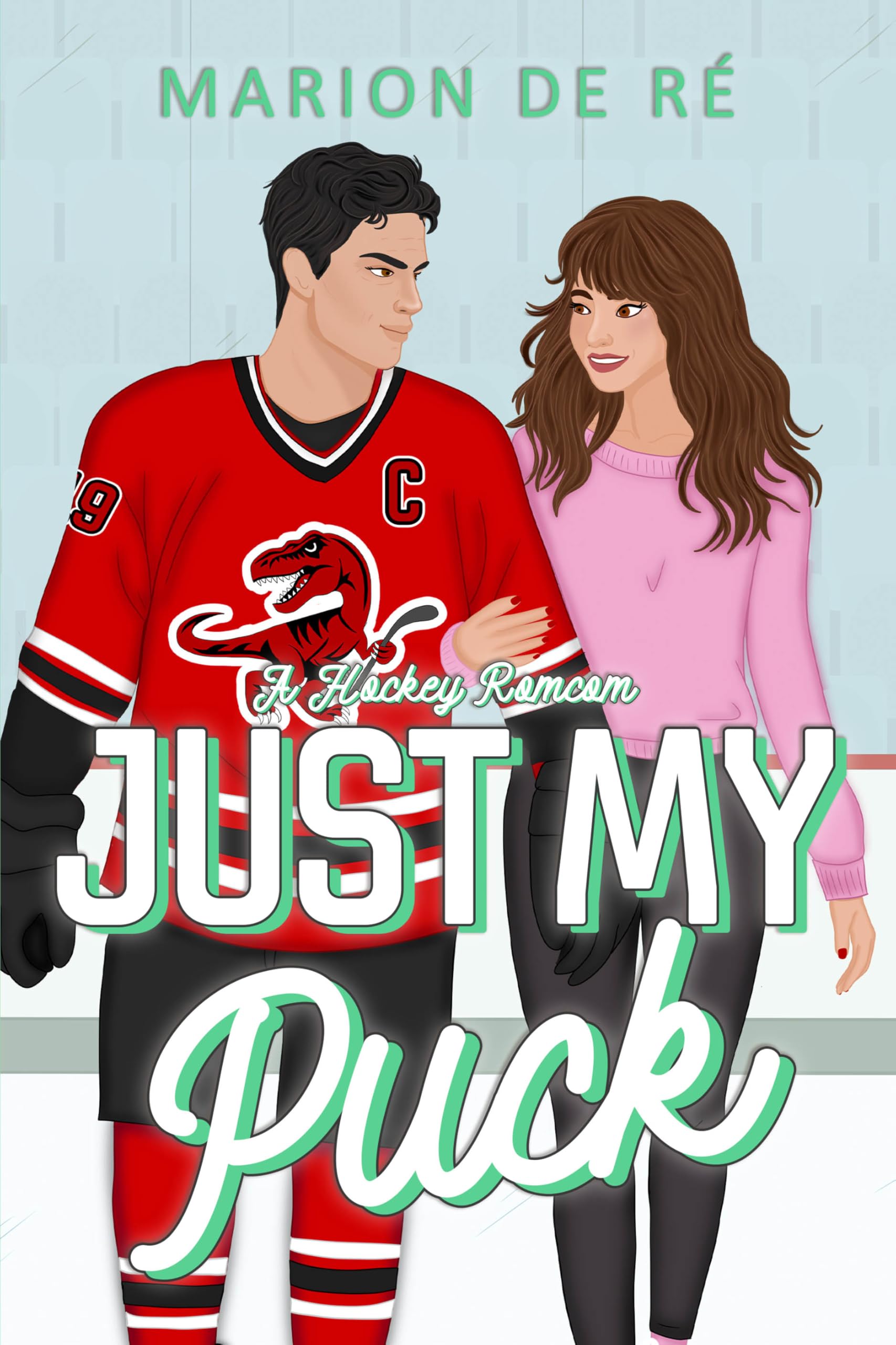 Just My Puck: A Hockey Romcom (New York Raptors Book 3)