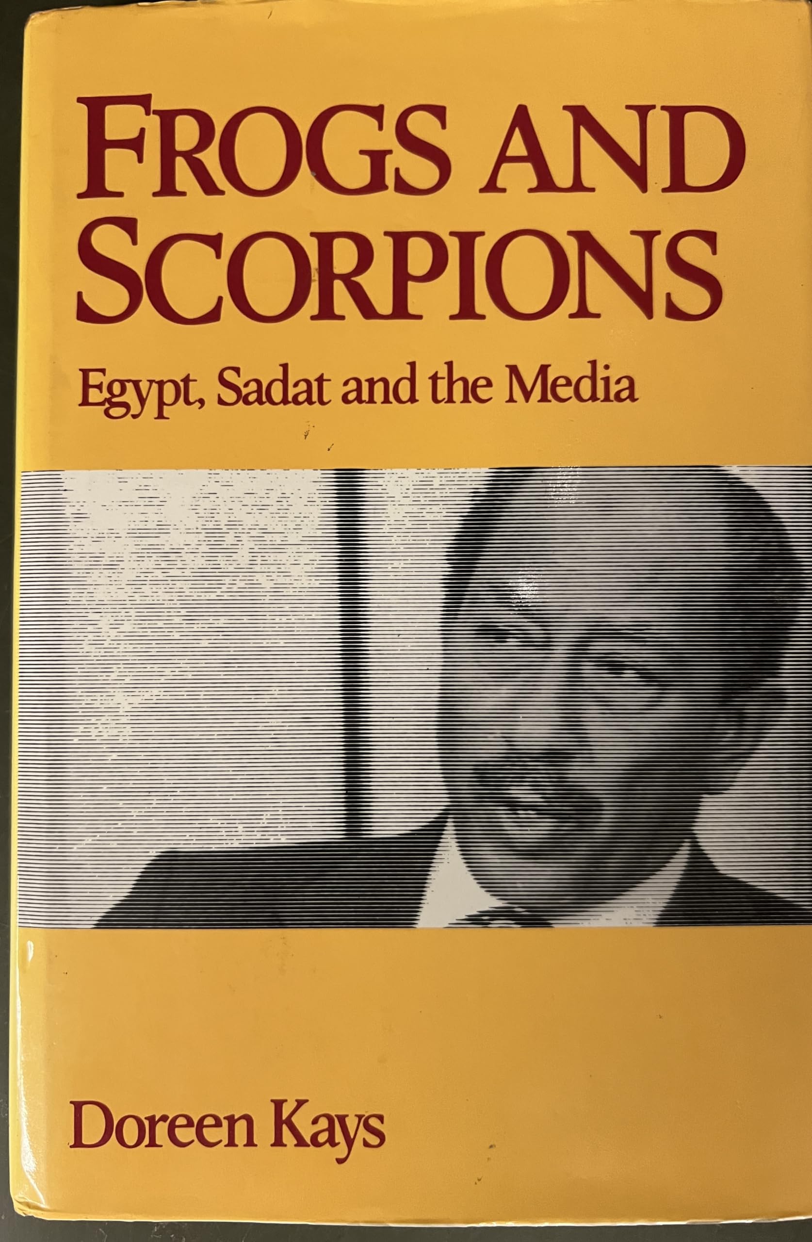 Buy Frogs and Scorpions: Egypt, Sadat and the Media — BookShops.in