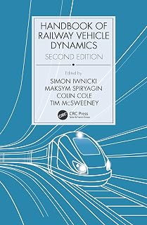 Handbook of Railway Vehicle Dynamics, Second Edition