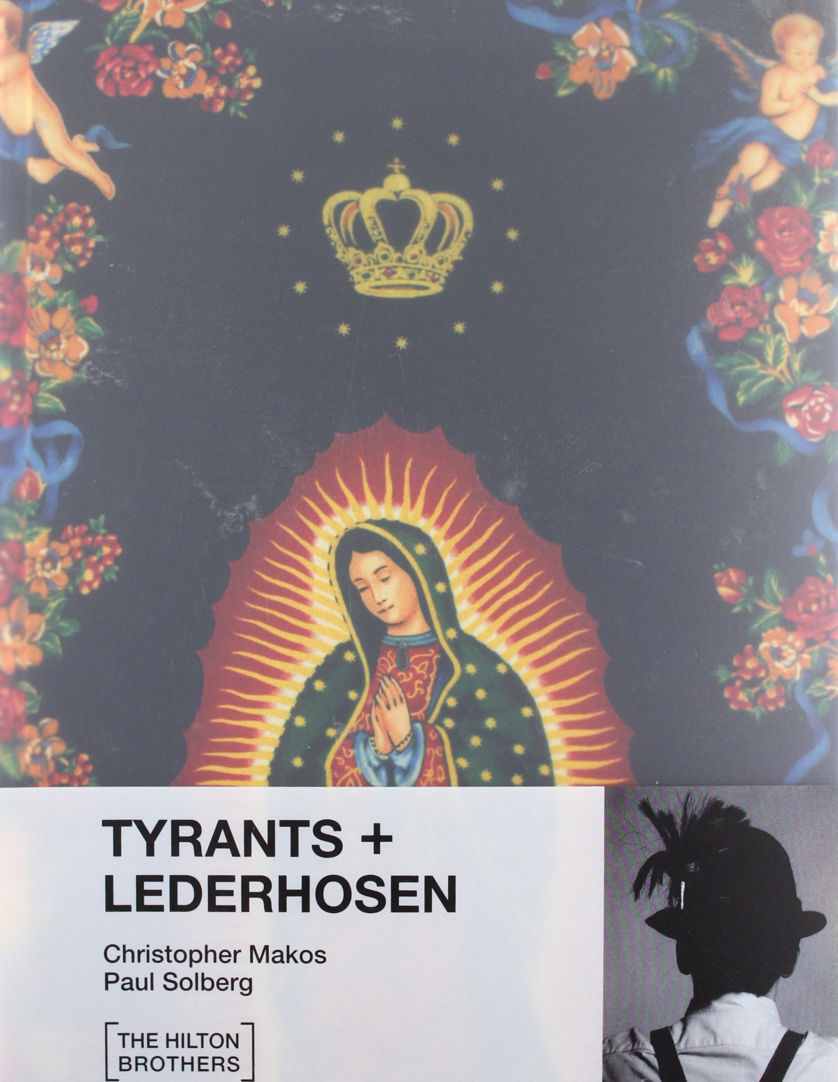 The Hilton Brothers: Tyrants and Lederhosen