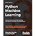 Python Machine Learning - Second Edition: Machine Learning and Deep ...