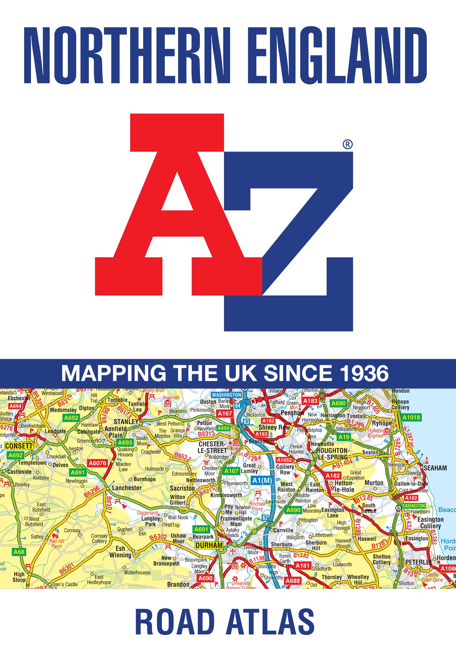 Northern England A-Z Road Atlas: Navigate your way around Northern England with ease using trusted mapping