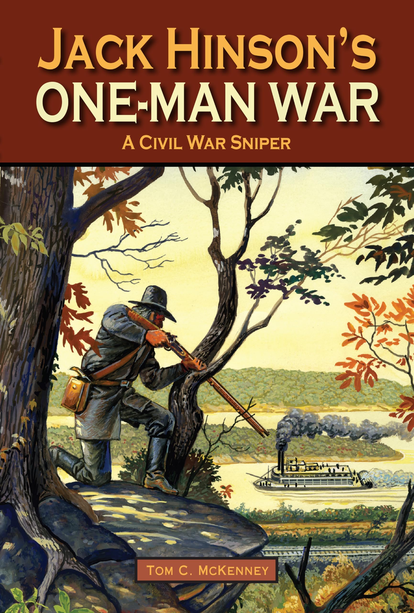 Jack Hinson's One-Man War