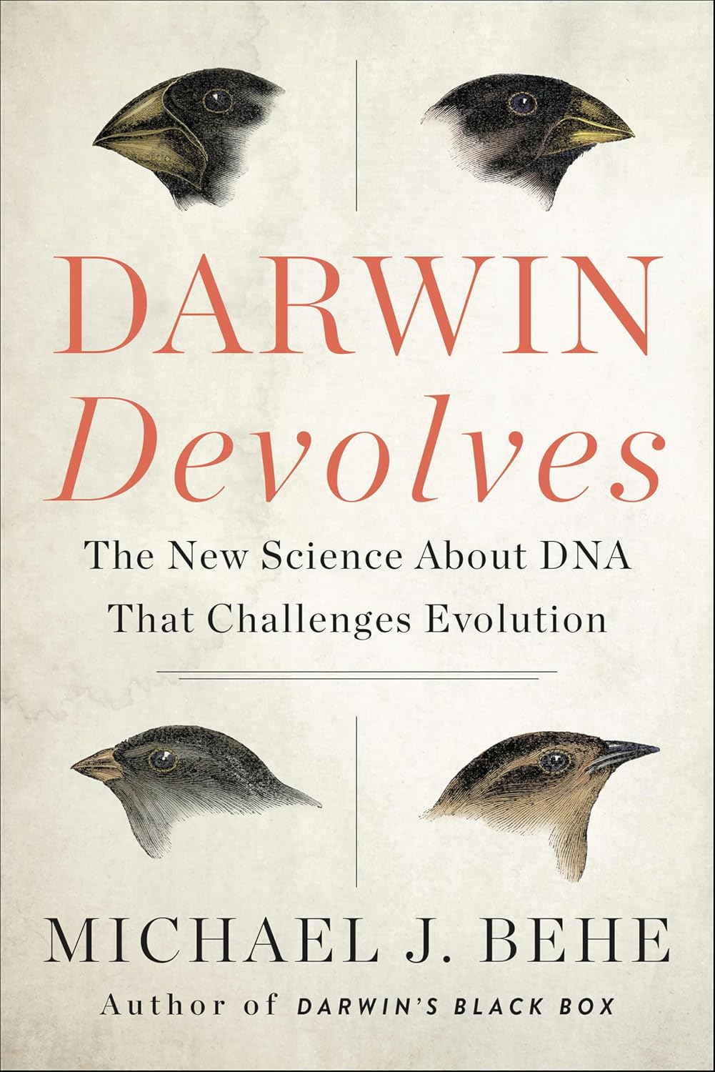 Darwin Devolves: The New Science About DNA That Challenges Evolution