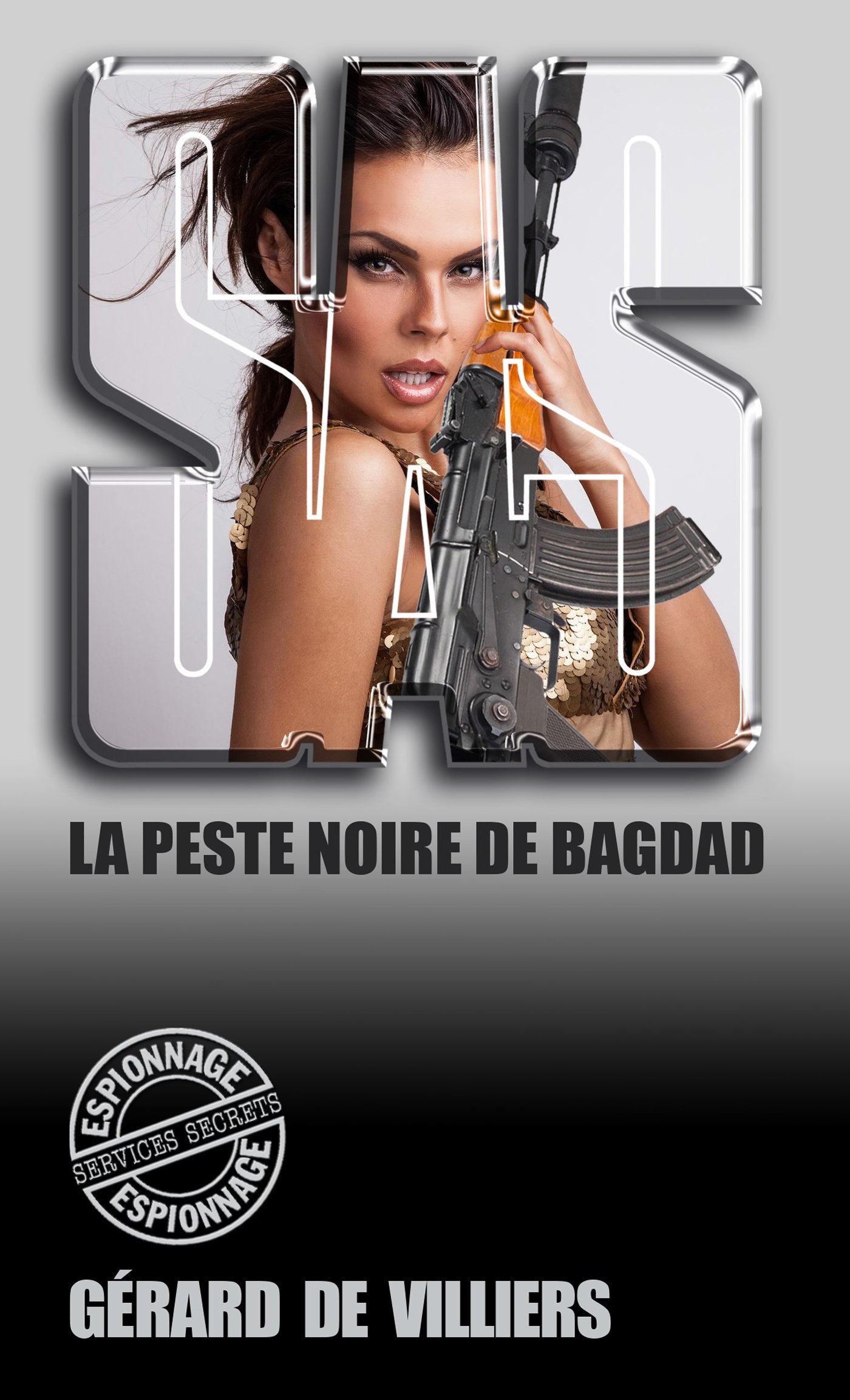 SAS 131 La peste noire de Bagdad: La guerre de l'anthrax (French Edition)