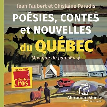 Poésies, contes et nouvelles du Québec [Poetry, Tales and News from Quebec] Livre Audio par Divers auteurs episode artwork