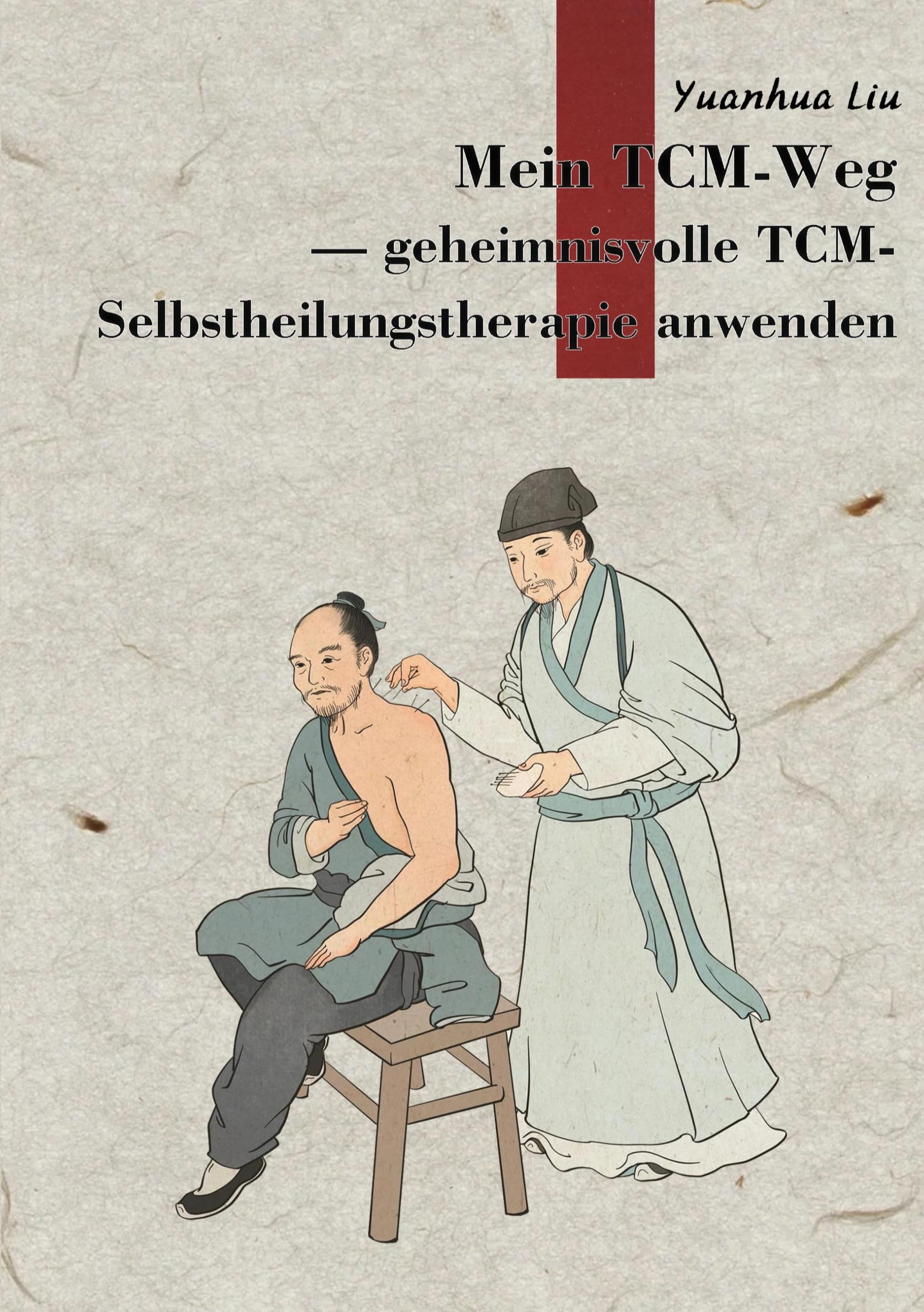 Mein TCM-Weg: Ein Weg zur Aktivierung der Selbstheilungskräfte