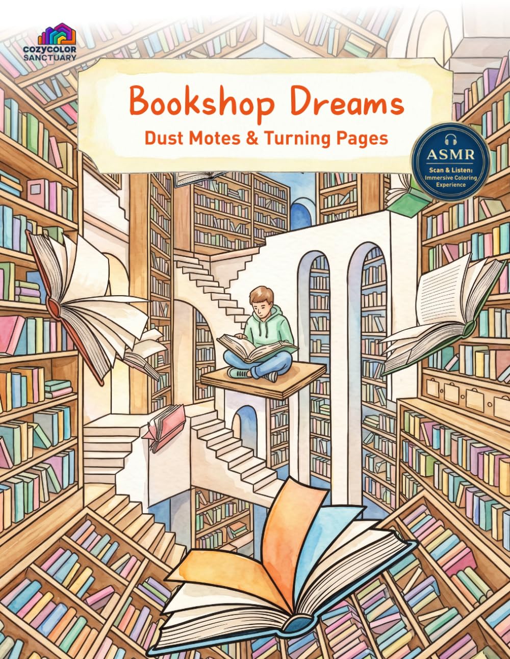 Bookshop Dreams: A Cozy Coloring Journey Through Magical Libraries and Reading Nooks (CozyColor Sanctuary)