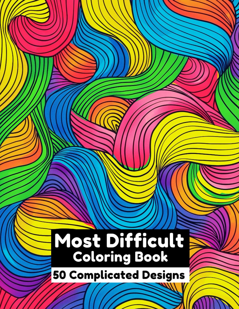 Most Difficult Adult Coloring Book: 50 Challenging and Intricate Designs for Adults