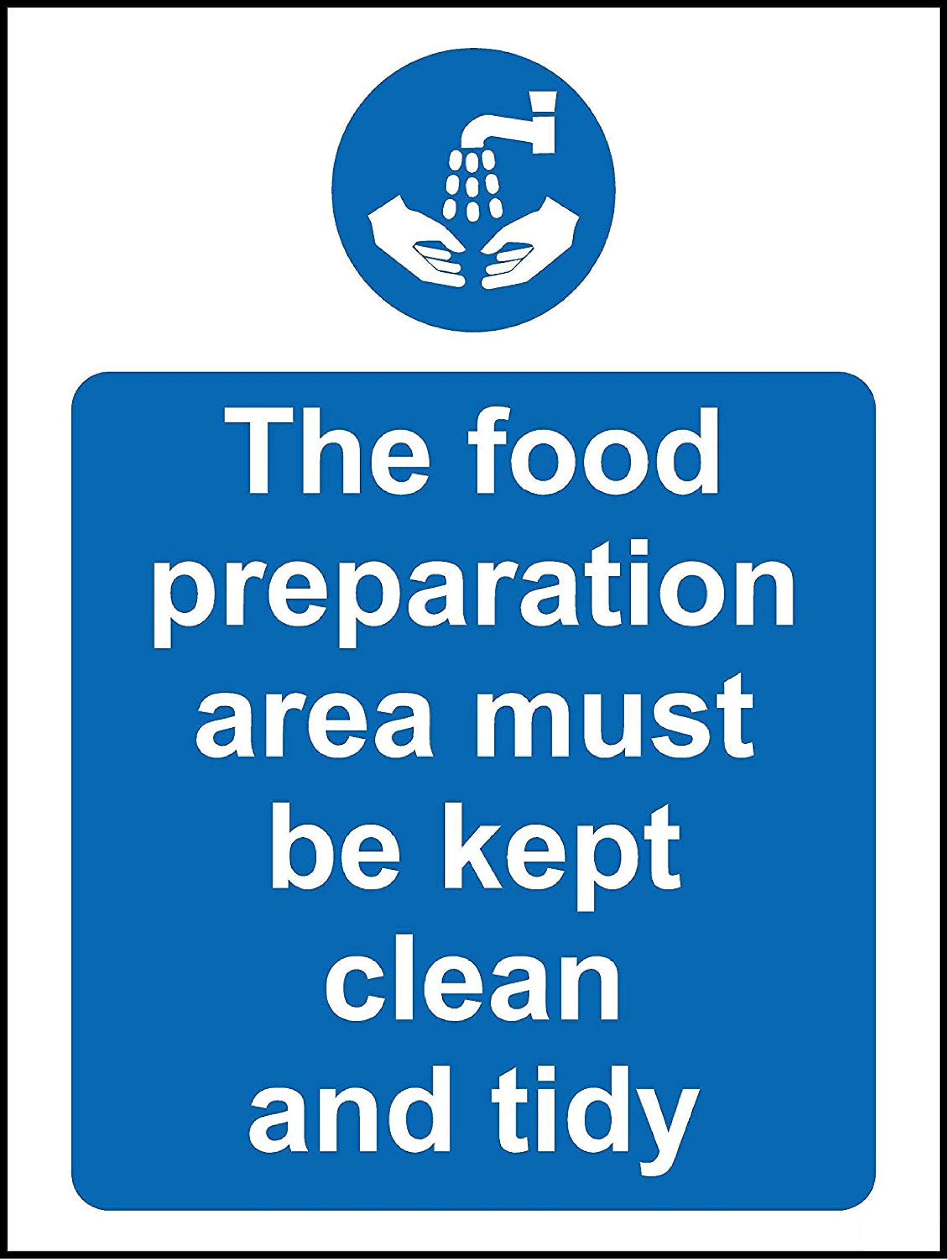 The food preparation area must be kept clean and tidy Hygiene catering safety sign - 1.2mm Rigid plastic 200mm x 150mm