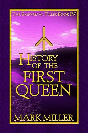 History of the First Queen