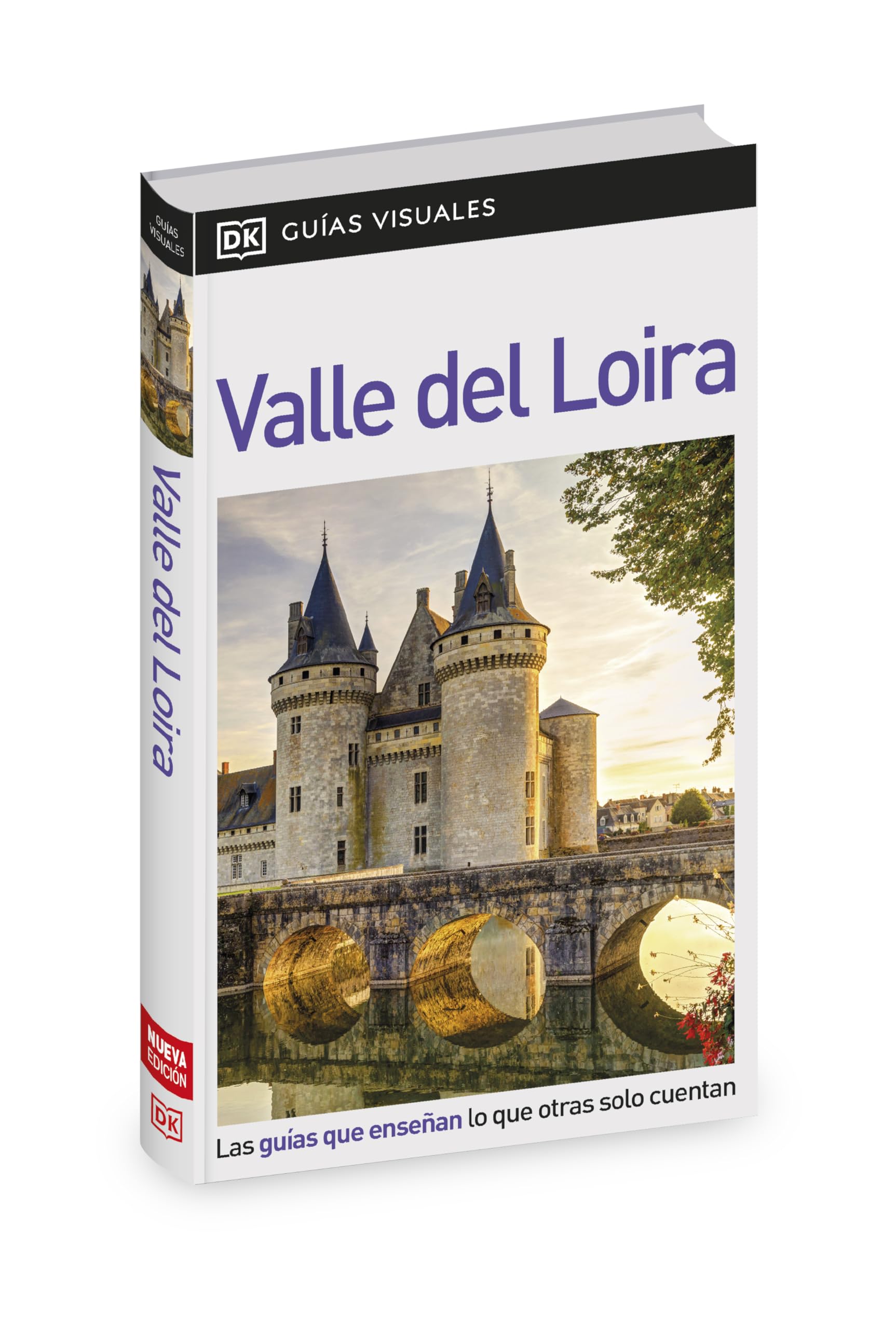 Valle del Loira (Guías Visuales): Las guías que enseñan lo que otras sólo cuentan (Guías de viaje)