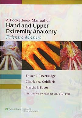 A POCKETBOOK MANUAL OF HAND AND UPPPER EXTREMITY ANATOMY PRIMUS MANUS (PB 2010) 