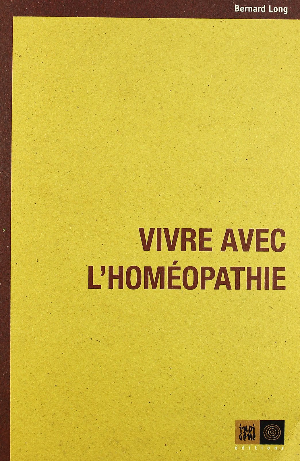 VIVRE AVEC L'HOMEOPATHIE
