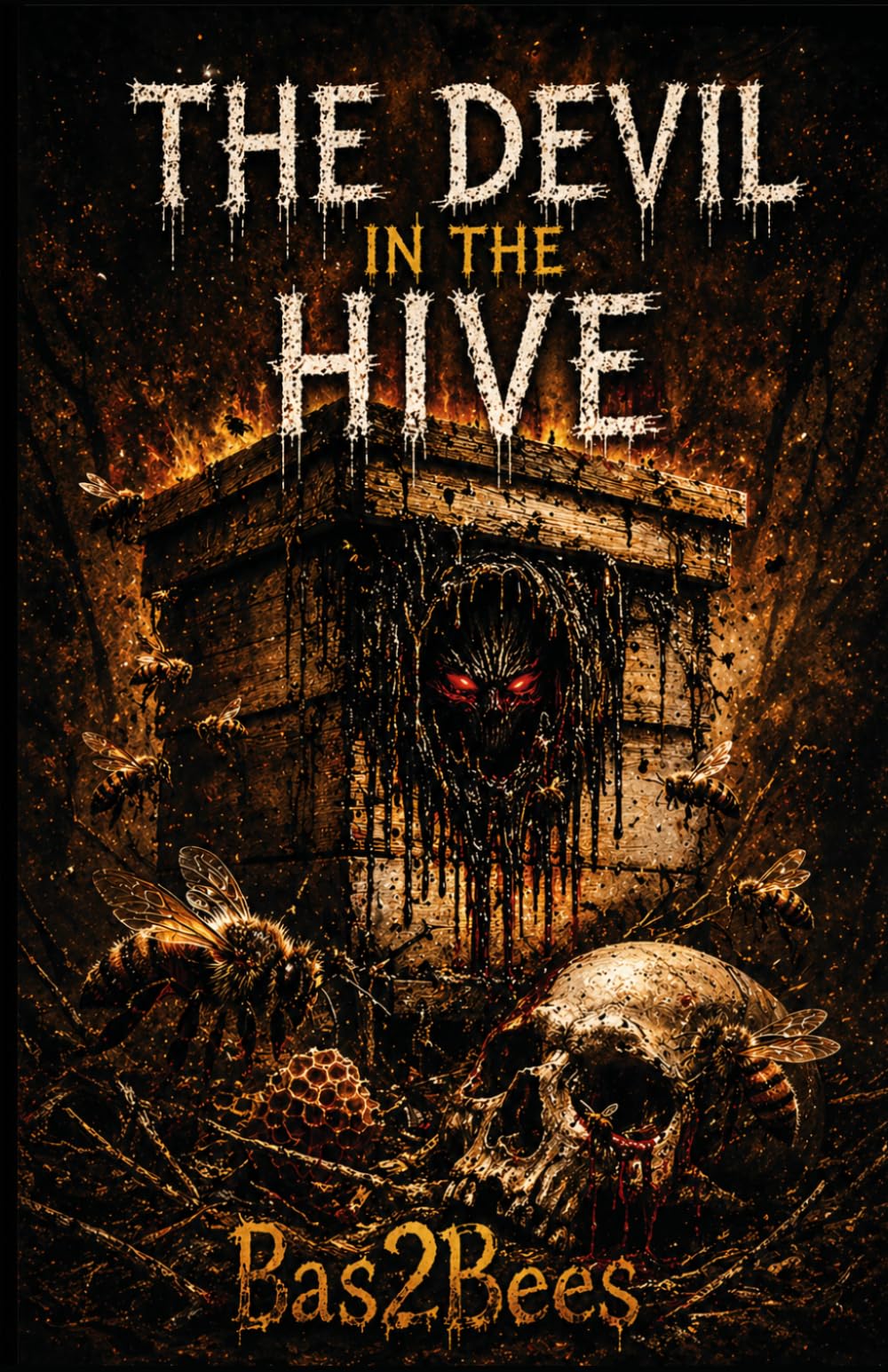 The Devil in the Hive: A Horror Novel