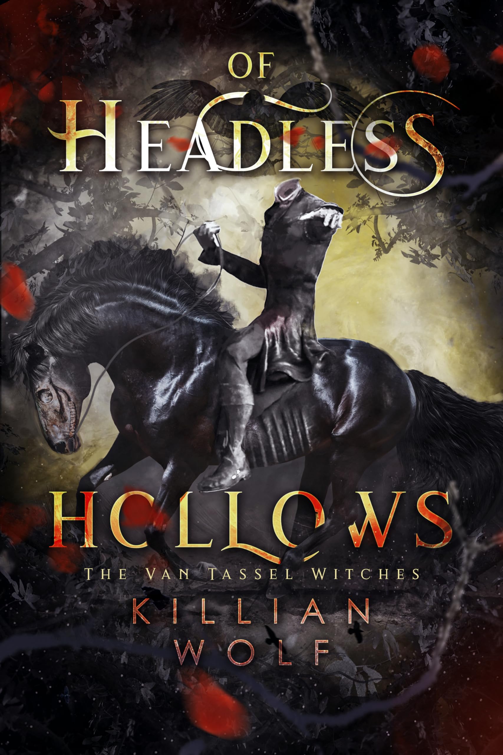 Of Headless Hollows (The Van Tassel Witches Book 1)