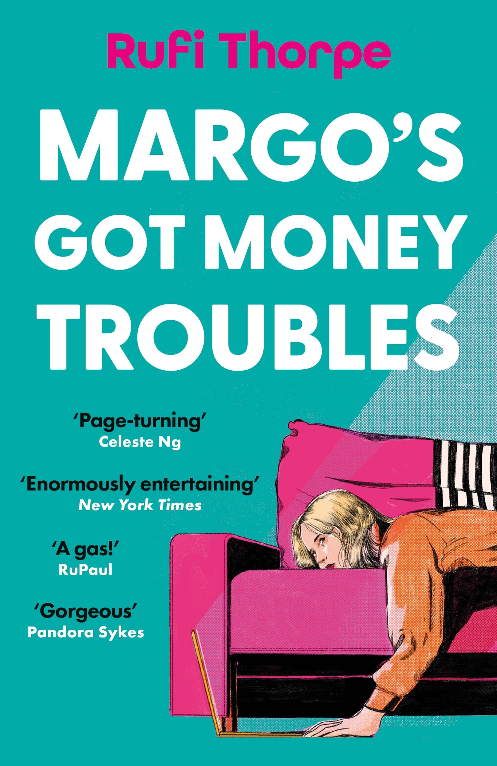Margos Got Money Troubles: the hilarious and unputdownable read to escape  into this summer: Amazon.co.uk: Thorpe, Rufi: 9781399732543: Books