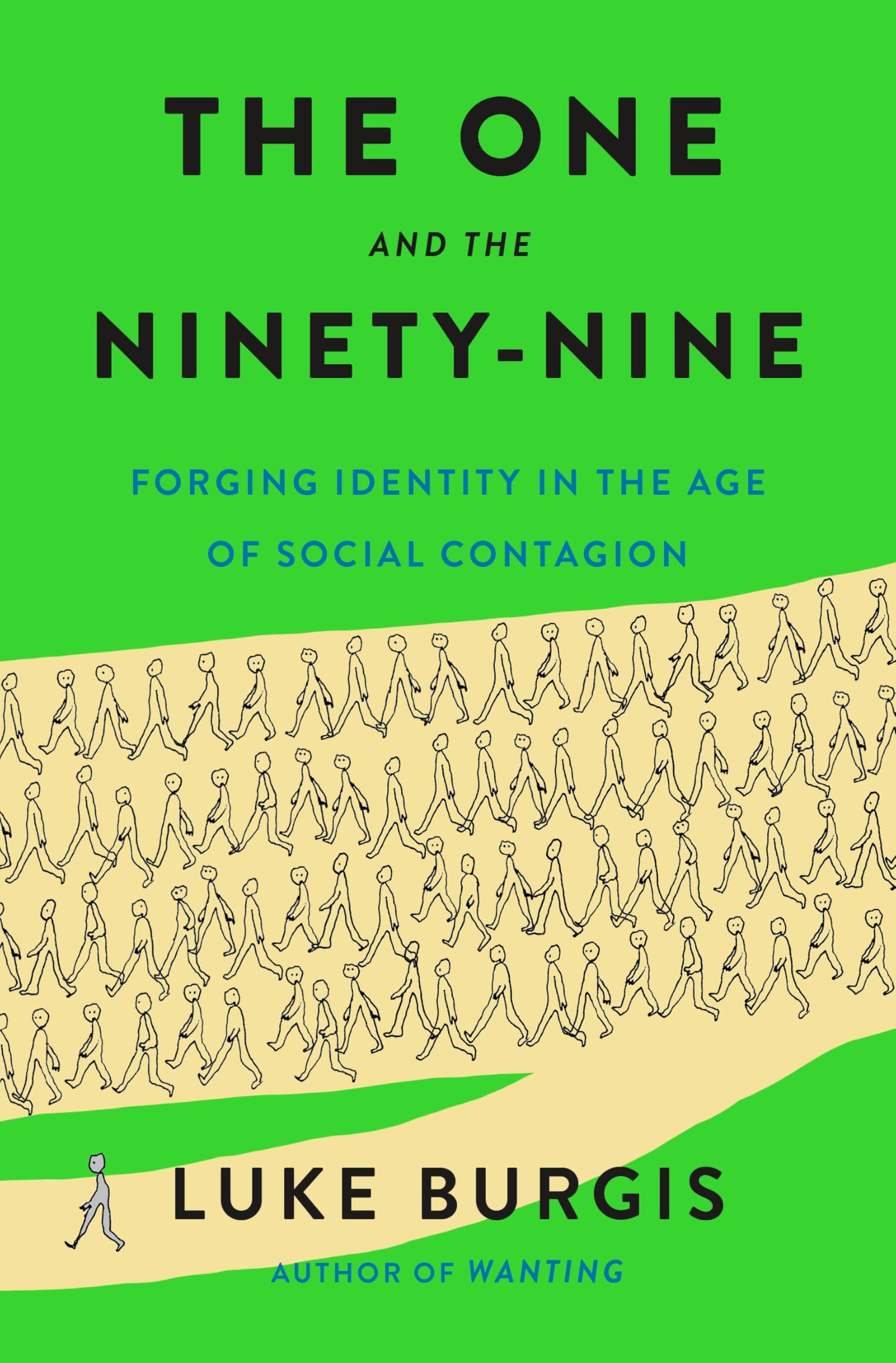 The One and the Ninety-Nine: Forging Identity in the Age of Social Contagion
