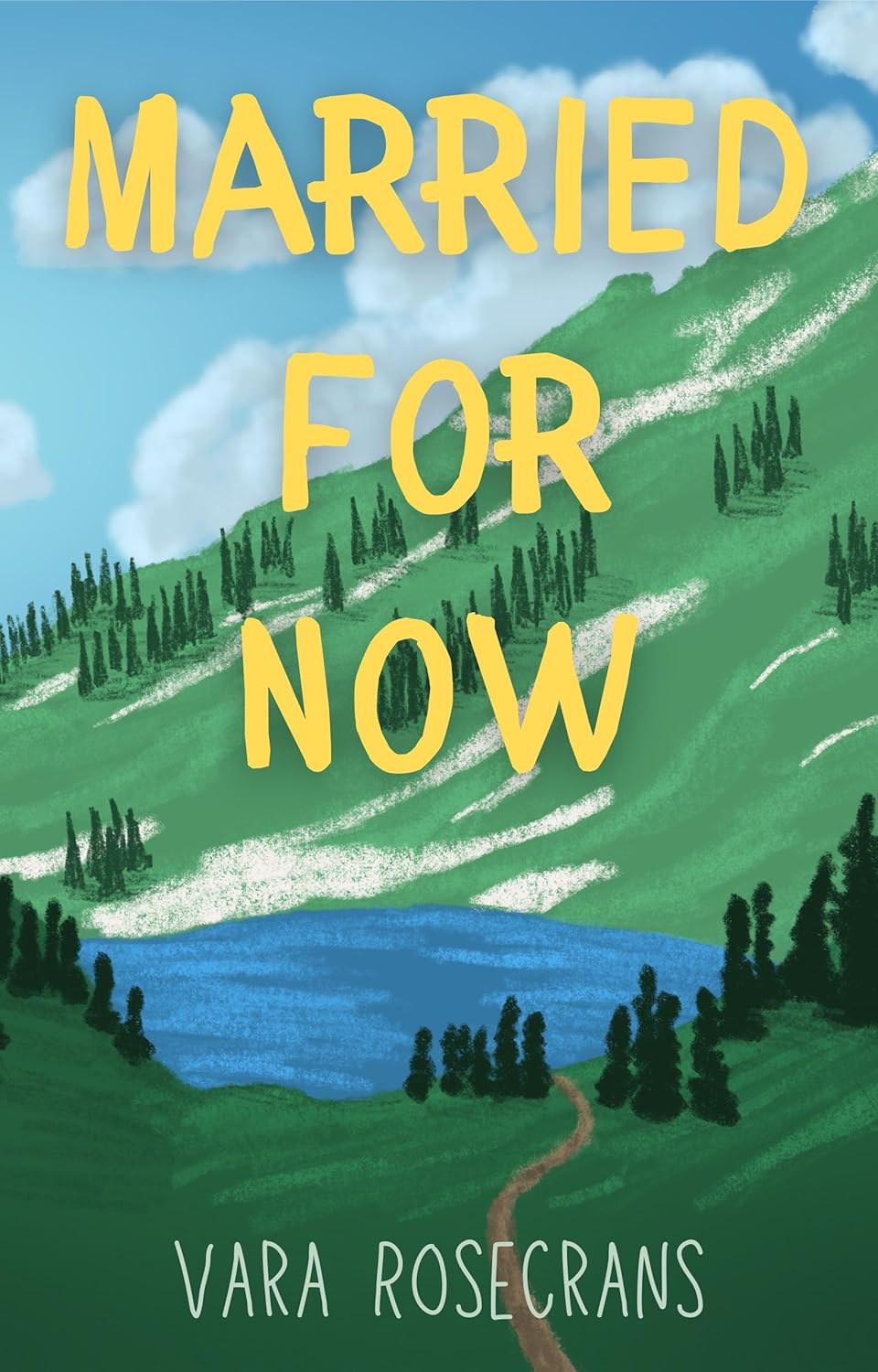 Married For Now: A Clean & Wholesome, Sweet, Friends to Lovers, Fake Relationship, Fake Marriage, Contemporary Romance Short Story (Briar Glenn Cabin Series Book 1)