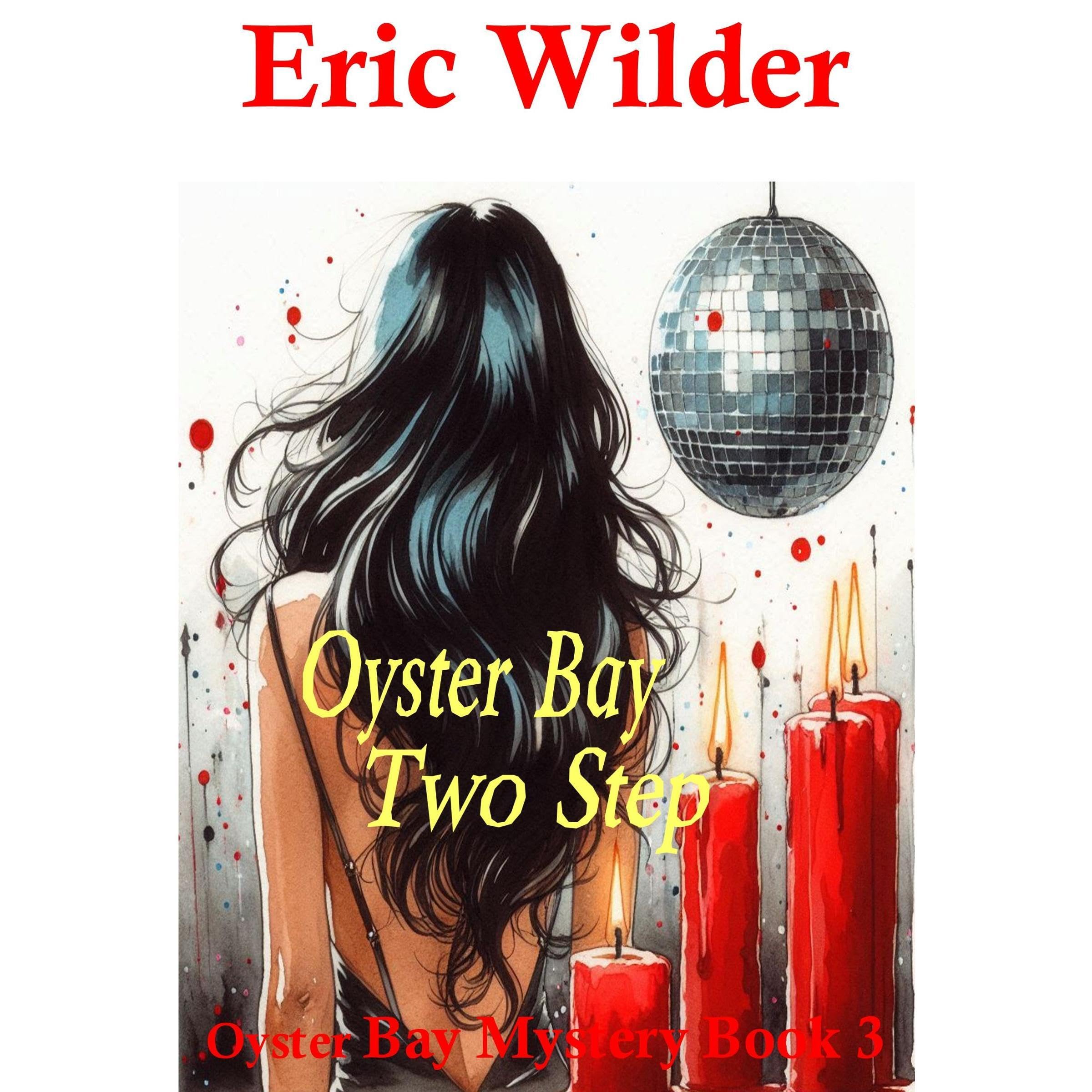Oyster Bay Two Step: A dangerously fabulous magical urban fantasy (Oyster Bay Mystery Book 3)