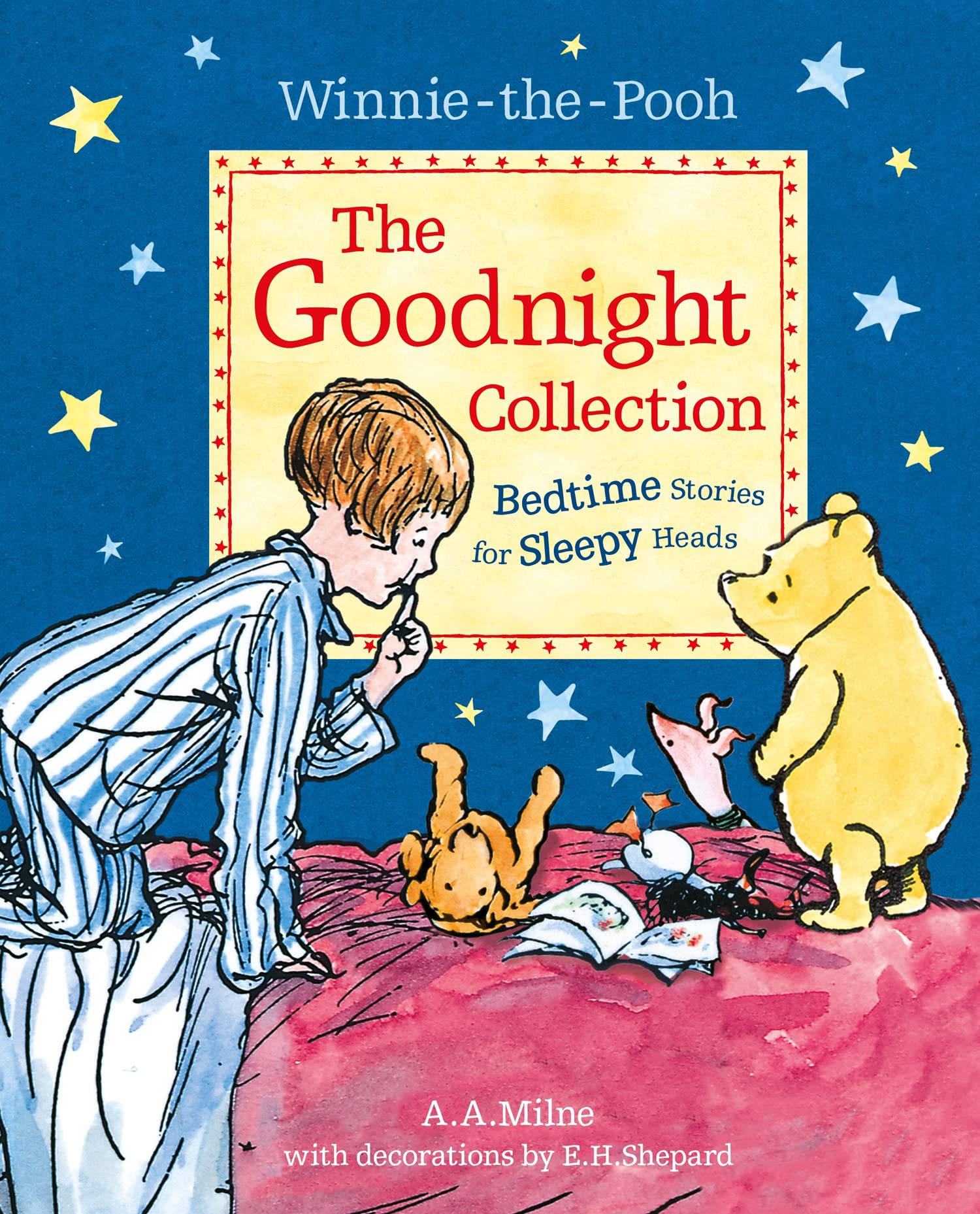 Winnie-the-Pooh: The Goodnight Collection: Milne’s Classic... - Milne, A. A.
