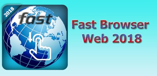 Fast Browser 2018