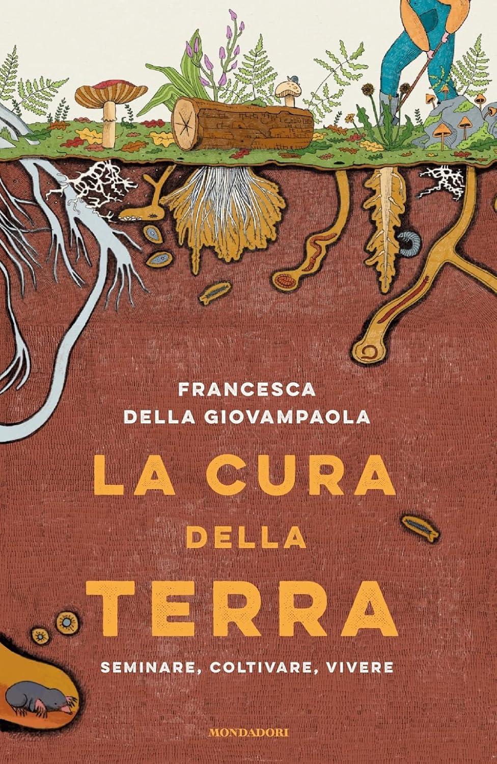 La cura della terra. Seminare, coltivare, vivere Book Cover