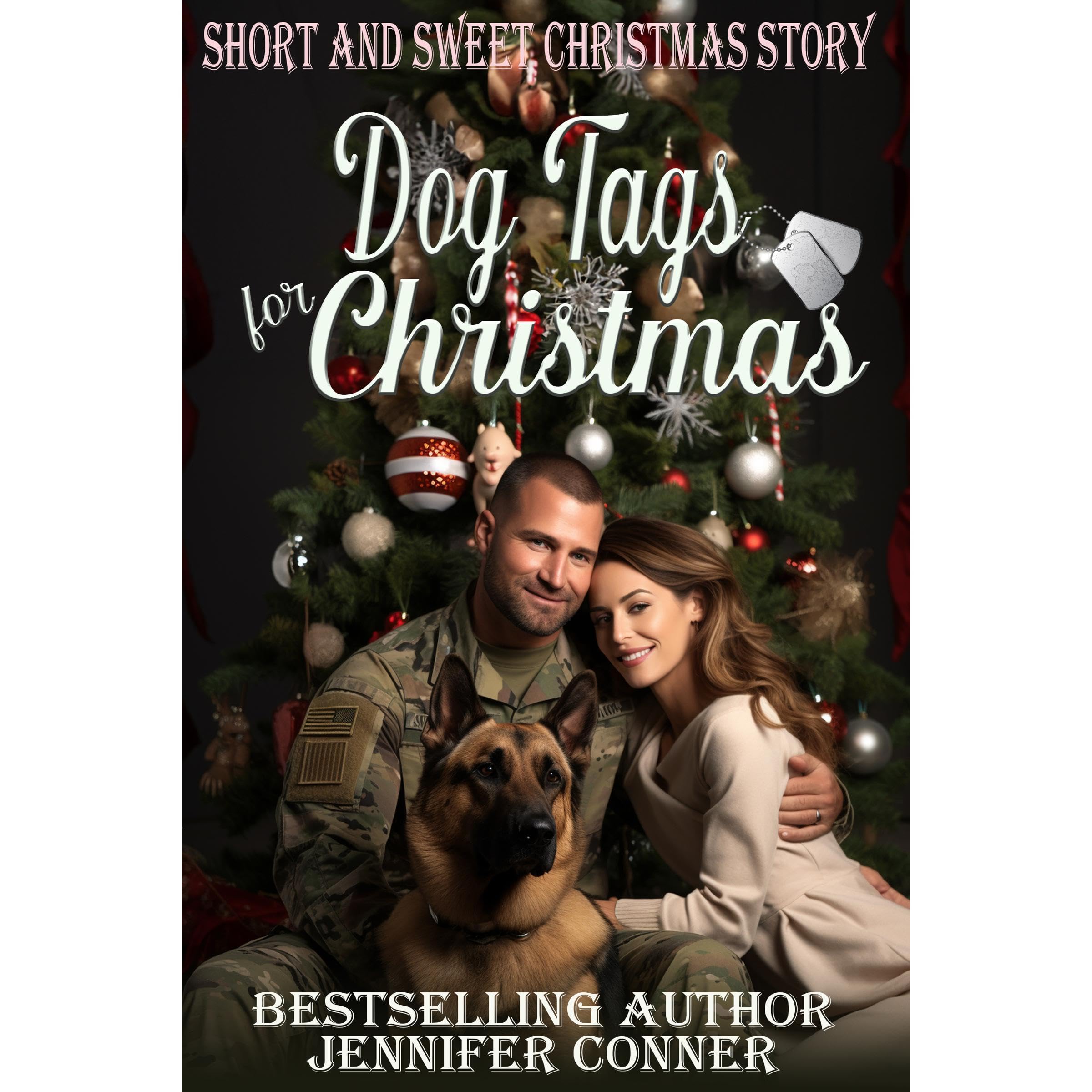 Dog Tags for Christmas - Short Sweet Military Romance
