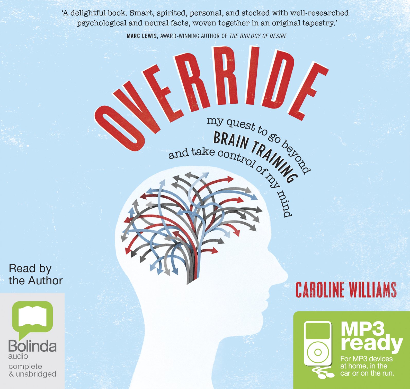 Override: My quest to go beyond brain training and take control of my mind