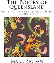 Poetry of Queensland (The B.J.P. Anthology Book 6)