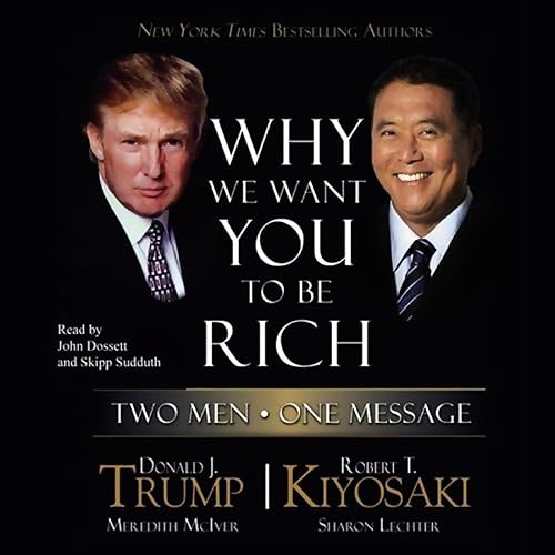 Why We Want You to Be Rich: Two Men, One
