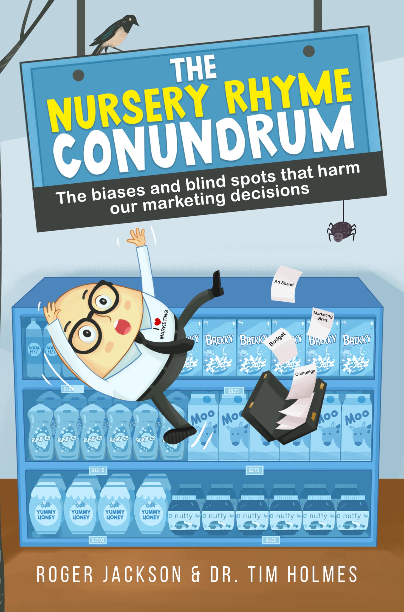 The Nursery Rhyme Conundrum: The biases and blind spots that harm our marketing decisions
