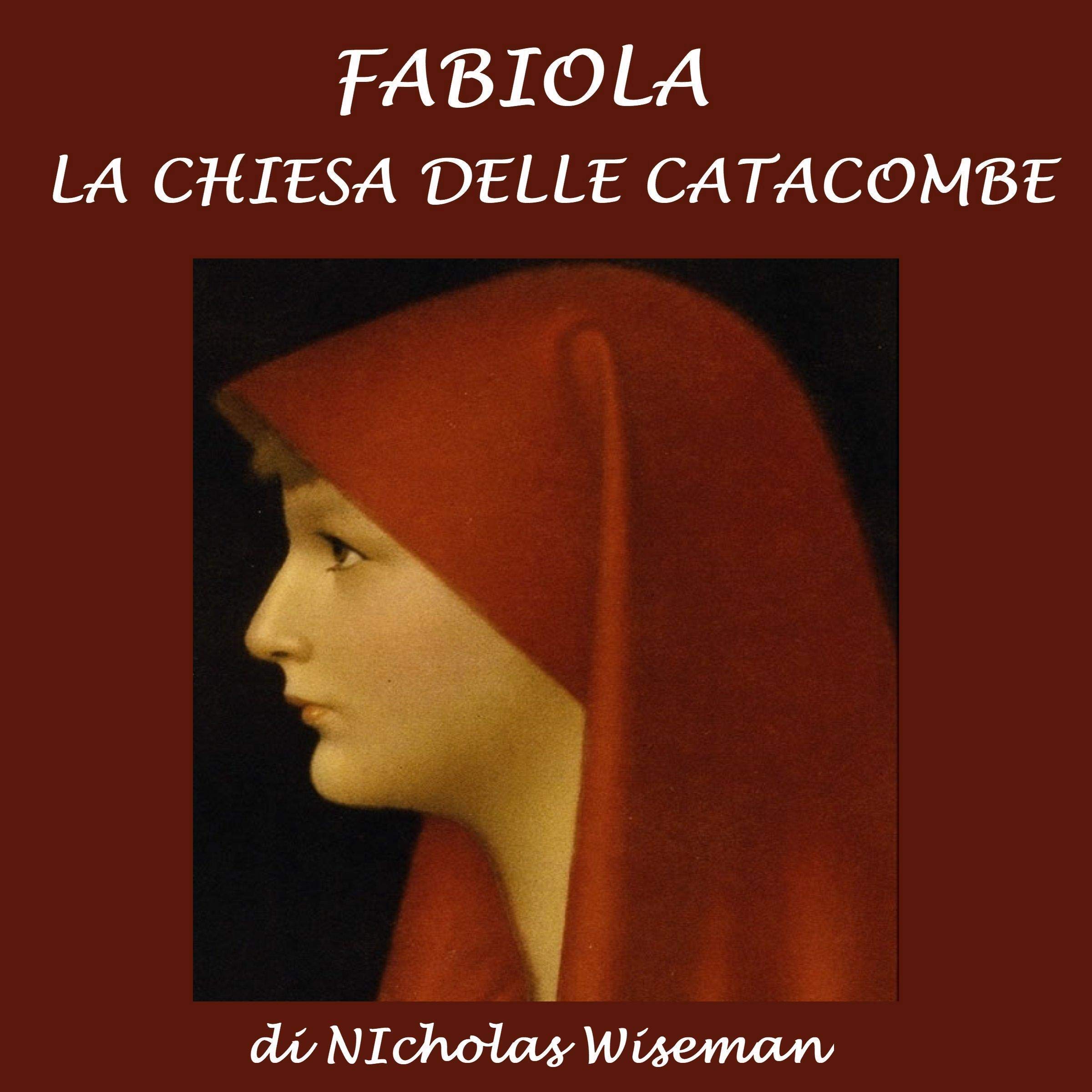 Fabiola: La chiesa delle catacombe